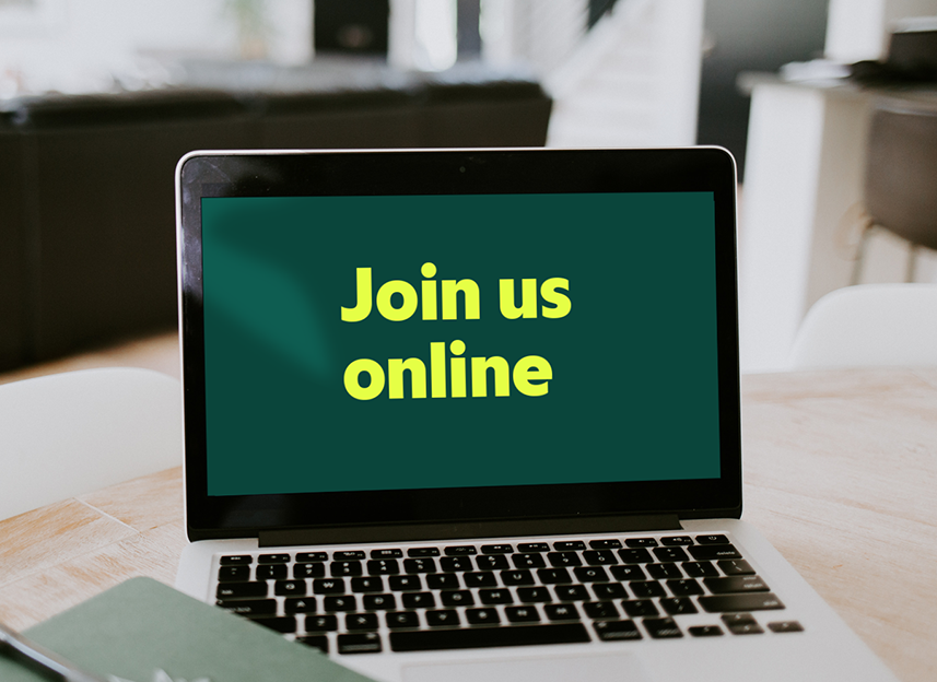 Laptop showing the words: Join us online